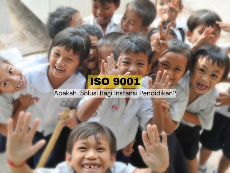 Bagaimana Jadinya Jika Sekolah Mengambil Sertifikat ISO 9001?