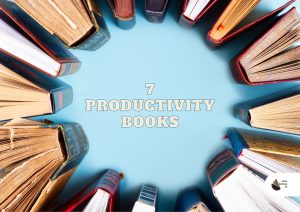 7 Buku Yang Dapat Meningkatkan Produktivitas Kamu