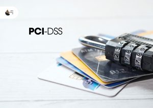 Mengenal Apa Itu PCI DSS untuk Keamanan Bisnis